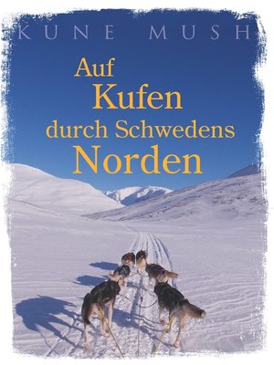 cover image of Auf Kufen durch Schwedens Norden